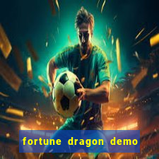 fortune dragon demo ganho certo